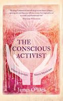   The Conscious Activist