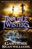   Troubletwisters 4: Missing Presumed Evil