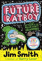   Future Ratboy and the Attack of the Killer Robot Grannies (Future Ratboy)