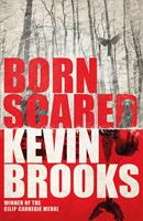   Born Scared