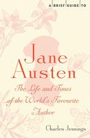   A Brief Guide to Jane Austen