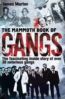   The Mammoth Book of Gangs