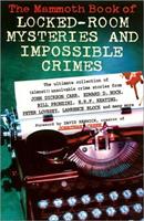   The Mammoth Book of Locked Room Mysteries & Impossible Crimes