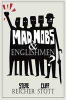   Mad Mobs and Englishmen?