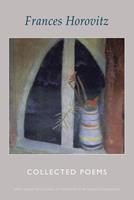   Collected Poems: Frances Horovitz