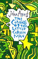   The Coming of the Little Green Man