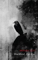   Blackbird, Bye Bye