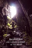   The Gaelic Garden of the Dead