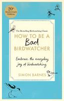 How to Be a Bad Birdwatcher
