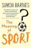   The Meaning of Sport