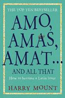   Amo, Amas, Amat ... and All That