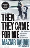   Then They Came For Me