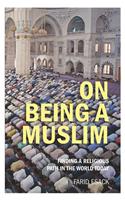   On Being a Muslim