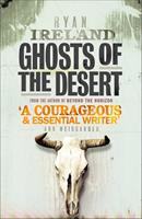   Ghosts of the Desert