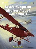  Austro-Hungarian Albatros Aces of World War 1