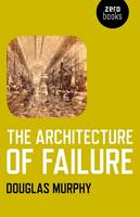   Architecture of Failure