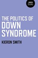   The Politics of Down Syndrome
