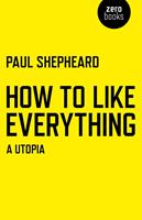   How To Like Everything