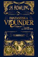   Fantastiska vidunder och var man hittar dem. Filmmanuset