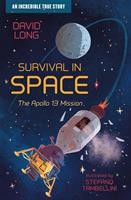 Survival in Space: The Apollo 13 Mission (Incredible True Stories, Book 1)