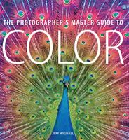 The Photographer's Master Guide to Colour