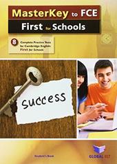 Masterkey to FCE. First for schools. Student's book. No key. Con audio formato MP3. Con espansione online