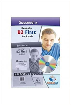 Succeed in B2 first for schools. Student's book and Self study guide. Con espansione online. Con Audio  - Libro Global Elt 2022 | Libraccio.it