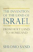 The Invention of the Land of Israel