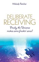   Deliberate Receiving