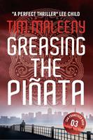   Greasing the Piñata