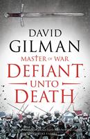   Defiant Unto Death