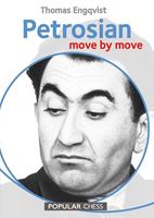   Petrosian: Move by Move, 1st Edition