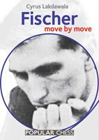   Fischer: Move by Move