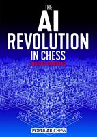 The AI Revolution in Chess