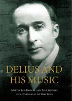   Delius and his Music