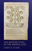   The Benedictines in the Middle Ages