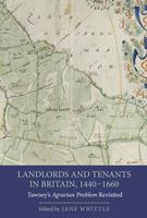   Landlords and Tenants in Britain, 1440-1660