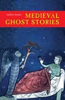   Medieval Ghost Stories