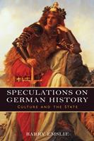   Speculations on German History