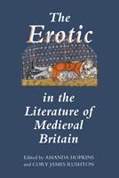   The Erotic in the Literature of Medieval Britain