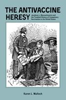   The Antivaccine Heresy