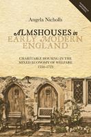   Almshouses in Early Modern England