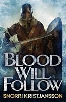   Blood Will Follow