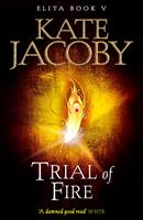   Trial of Fire: The Books of Elita #5