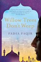   Willow Trees don't Weep