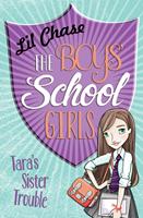 The Boys'School Girls: Tara's Sister Trouble