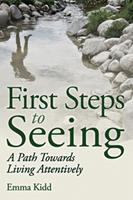   First Steps to Seeing
