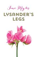   Lysander's Legs