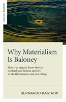   Why Materialism Is Baloney