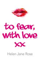   To Fear, With Love